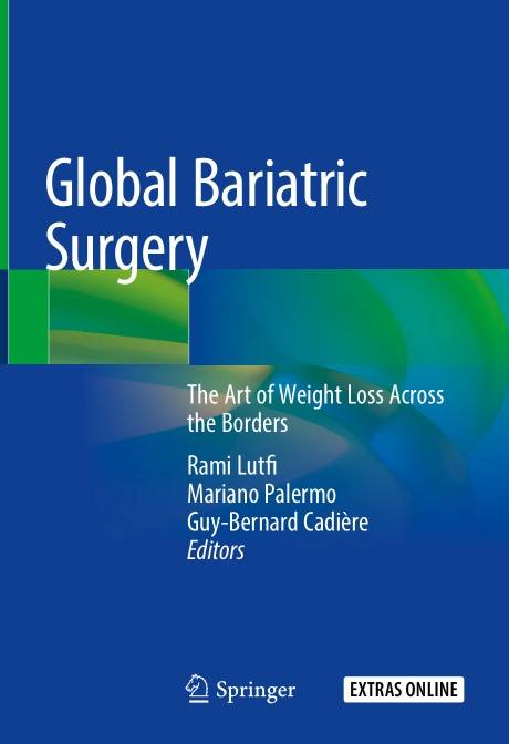 Global Bariatric Surgery The Art of Weight Loss Across the Borders (2024)