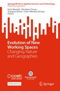 Evolution of New Working Spaces Changing Nature and Geographies