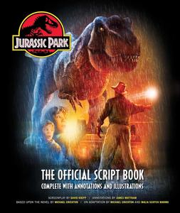 Jurassic Park The Official Script Book, Complete with Annotations and Illustrations