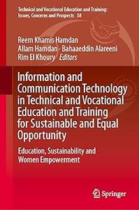 Information and Communication Technology in Technical and Vocational Education and Training for Sustainable and Equal Op