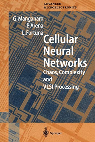 Cellular Neural Networks Chaos, Complexity and VLSI Processing
