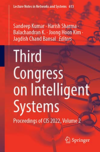 Third Congress on Intelligent Systems Proceedings of CIS 2022, Volume 2 (2024)