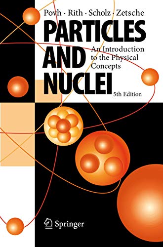 Particles and Nuclei An Introduction to the Physical Concepts