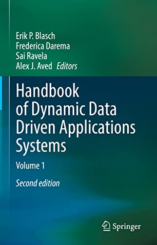 Handbook of Dynamic Data Driven Applications Systems Volume 1, Second Edition (2024)