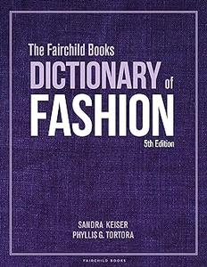 The Fairchild Books Dictionary of Fashion Ed 5