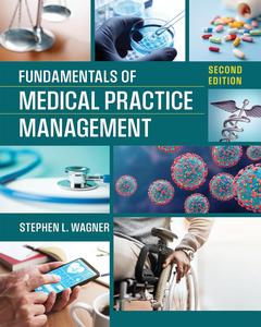 Fundamentals of Medical Practice Management (2nd Edition)