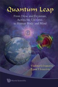 Quantum leap From Dirac and Feynman, across the Universe, to human body and mind