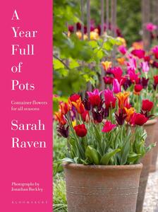 A Year Full of Pots Container Flowers for All Seasons