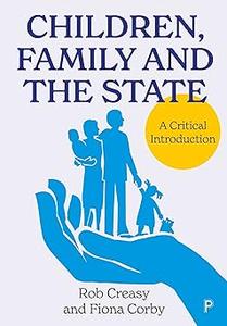 Children, Family and the State A Critical Introduction