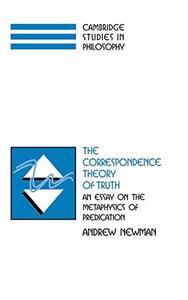 The correspondence theory of truth an essay on the metaphysics of predication