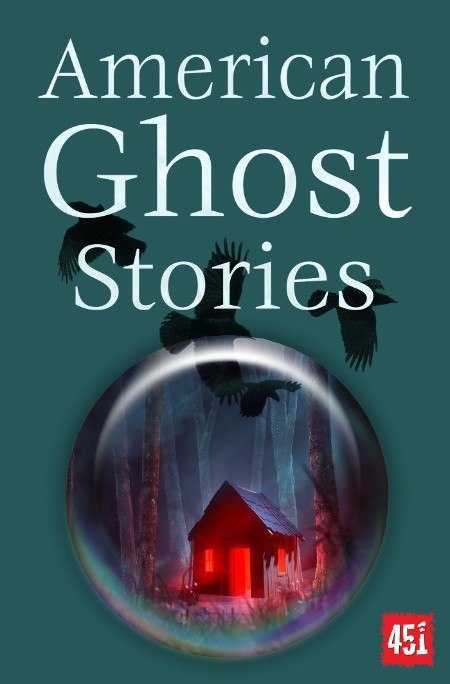 American Ghost Stories by Brett Riley