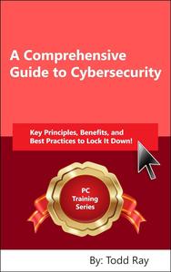 A Comprehensive Guide to Cybersecurity
