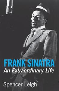 Frank Sinatra An extraordinary Life