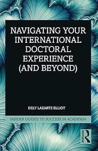 Navigating Your International Doctoral Experience (and Beyond)