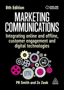 Marketing Communications Integrating Online and Offline, Customer Engagement and Digital Technologies, 8th Edition