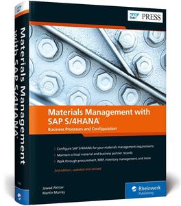 Materials Management with SAP S4HANA Business Processes and Configuration (2nd Edition) (SAP PRESS)