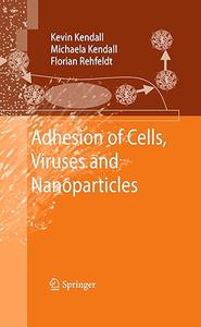 Adhesion of Cells, Viruses and Nanoparticles (2024)