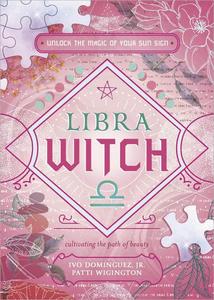 Libra Witch Unlock the Magic of Your Sun Sign