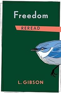 Freedom Reread