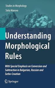 Understanding Morphological Rules (2024)