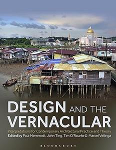 Design and the Vernacular Interpretations for Contemporary Architectural Practice and Theory (PDF)