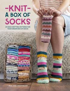 Knit a Box of Socks 24 sock knitting patterns for your dream box of socks