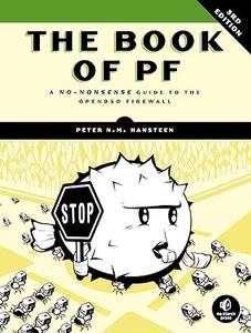 The Book of PF, 3rd Edition A No–Nonsense Guide to the OpenBSD Firewall