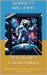 Astronaut's Compendium