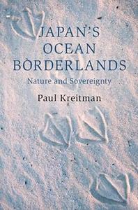 Japan's Ocean Borderlands Nature and Sovereignty
