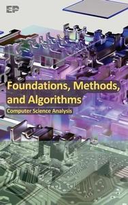 Foundations, Methods, and Algorithms Computer Science Analysis