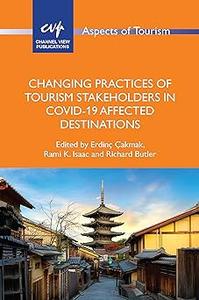 Changing Practices of Tourism Stakeholders in Covid–19 Affected Destinations