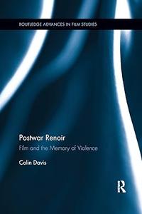 Postwar Renoir Film and the Memory of Violence