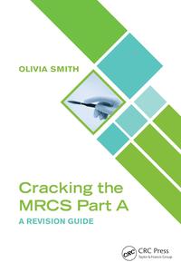 Cracking the MRCS Part A A Revision Guide