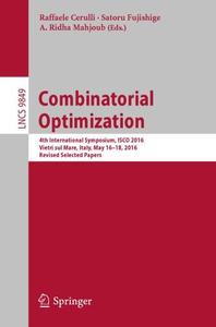 Combinatorial Optimization 4th International Symposium, ISCO 2016, Vietri sul Mare, Italy, May 16–18, 2016, Revised Selected P