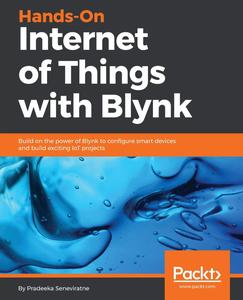Hands–On Internet of Things with Blynk