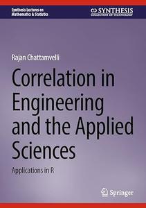 Correlation in Engineering and the Applied Sciences
