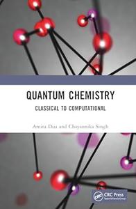 Quantum Chemistry Classical to Computational
