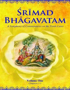 Srimad Bhagavatam. A symphony of commentaries on the Tenth Canto