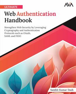 Ultimate Web Authentication Handbook