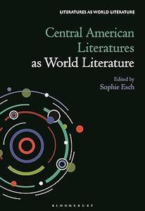Central American Literatures as World Literature (ePUB)