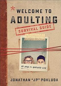 Welcome to Adulting Survival Guide 42 Days to Navigate Life