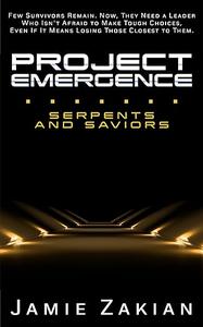 Project Emergence Serpents and Saviors