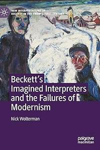 Beckett's Imagined Interpreters and the Failures of Modernism