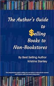 The Author's Guide To Selling Books To Non–Bookstores