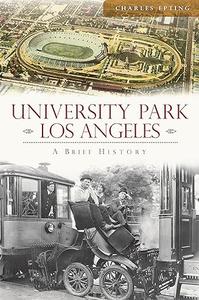 University Park, Los Angeles A Brief History