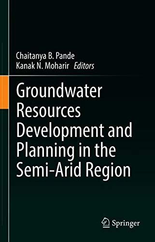 Groundwater Resources Development and Planning in the Semi–Arid Region (2024)