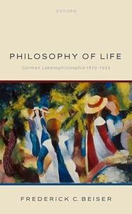 Philosophy of Life German Lebensphilosophie 1870–1920
