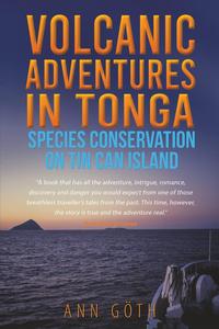 Volcanic Adventures in Tonga – Species Conservation on Tin Can Island