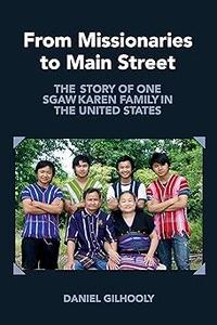 From Missionaries to Main Street The Story of One Sgaw Karen Family in the United States