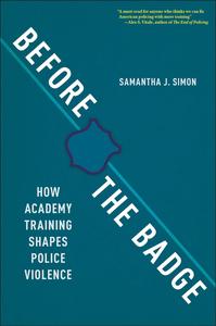 Before the Badge How Academy Training Shapes Police Violence